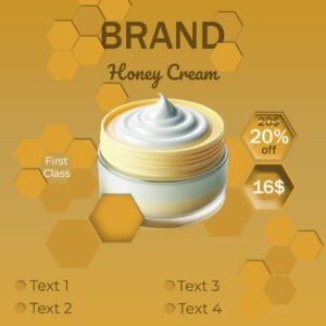 A graphic design of a honey cream product with a “BRAND” logo at the top. The cream is in an open jar with a swirl on top, set against a honeycomb pattern background in shades of gold and brown. There’s a promotional offer of “20% off” and the price “$16” displayed. Four text placeholders labeled “Text 1,” “Text 2,” “Text 3,” and “Text 4” are positioned around the jar.